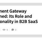 Payment Gateway Features Ideal for SaaS Companies