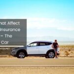 10 Factors That Affect Your Car Insurance Premiums Explained