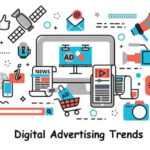 The Future of Digital Advertising Trends You Need to Know