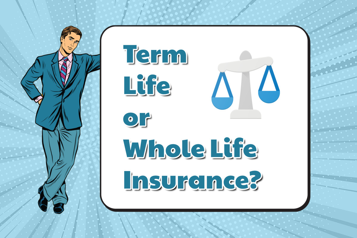 Insurance life term whole Term vs. Whole Life Insurance: Which One Is Right for You?